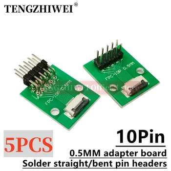 5 KS FFC/FPC adaptér doska 0,5 MM-10P, aby 2.54 MM zvárané 0,5 MM-10P flip-top konektor Zvárané rovných a ohýbaných pin hlavičky