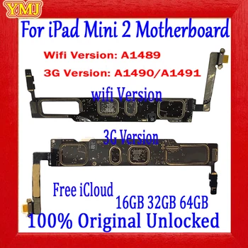 A1489 Wifi Verziu A A1490/A1491 3G Verzia Pre ipad mini 2 Doske Pôvodné Odomknúť Tanier Čistý icloud Logic board Testované