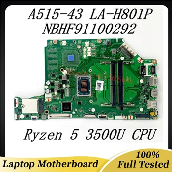EH5LP LA-H801P Doske Pre Aspire A515-43 G A515-43 Notebook Doske NBHF911002 S Ryzen 5 3500U CPU na 100% Celý Pracovný Dobre