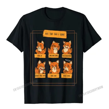 Všetky Fox Som Dať Zábavné Č Fox Uvedené Citáty Darček T-Shirt Camisas Mužov Vlastné Tričko Pre Mužov Bavlnené Tričko Strany Hip Hop